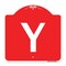 Signmission Designer Series Sign-Sign W/ Letter Y, Red & White Aluminum Sign, 18" x 18", RW-1818-22916 A-DES-RW-1818-22916 - alternate 1